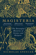 Magisteria: The Entangled Histories of Science & R