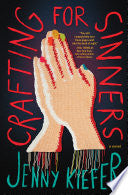 Crafting for Sinners: A Novel by Phoenix Books
