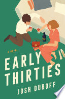 Early Thirties: A Novel by Phoenix Books