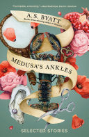 Medusas Ankles Selected Stories
