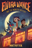 Elvira Vance and the Monster Mystery by Phoenix Books