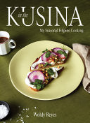 In the Kusina: My Seasonal Filipino Cooking by Phoenix Books