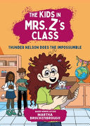 Kids in Mrs. Z's Class: Thunder Nelson Does the Im by Phoenix Books