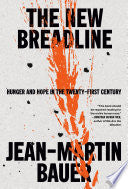 New Breadline: Hunger and Hope in the Twenty-First