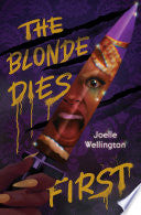 Blonde Dies First by Phoenix Books
