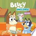 Bluey: Unicorse by Phoenix Books