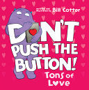 Don't Push the Button: Tons of Love by Phoenix Books