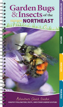 Garden Bugs & Insects of the Northeast Identify Po by Phoenix Books