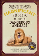 Magnificent Book of Dangerous Animals