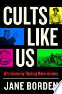 Cults Like Us: Why Doomsday Thinking Drives Americ by Phoenix Books