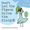 Don't Let the Pigeon Drive the Sleigh! by Phoenix Books