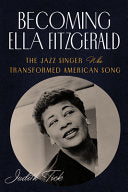 Becoming Ella Fitzgerald: The Jazz Singer Who Tran by Phoenix Books