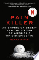 Pain Killer An Empire of Deceit and the Origin of
