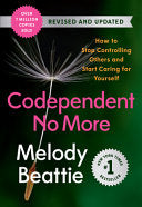 Codependent No More: How to Stop Controlling Other by Phoenix Books