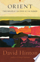 Orient: Two Walks at the Edge of the Human