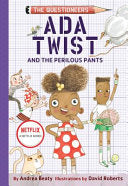 Ada Twist and the Perilous Pants by Phoenix Books