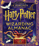 Harry Potter Wizarding Almanac: The Official Magic by Phoenix Books