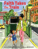 Faith Takes the Train by Phoenix Books