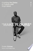 Make It Ours: Crashing the Gates of Culture with V
