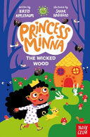 Princess Minna: 03 The Wicked Wood