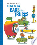 Richard Scarry's Busy Busy Cars and Trucks