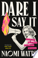 Dare I Say It: Everything I Wish I'd Known About M by Phoenix Books