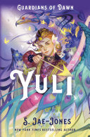 Guardians of Dawn: Yuli by Phoenix Books