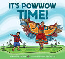 It’s Powwow Time! by Phoenix Books