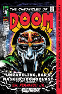 Chronicles of DOOM: Unraveling Rap's Masked Iconoc by Phoenix Books