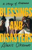 Blessings and Disasters: A Story of Alabama by Phoenix Books