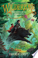 Accidental Apprentice Wilderlore #01 by Phoenix Books