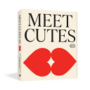 Meet Cutes NYC: True Stories of Love and Connectio