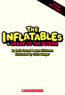Inflatables in Snack to the Future (The Inflatable by Phoenix Books