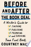 Before and After the Book Deal: A Writer's Guide t by Phoenix Books