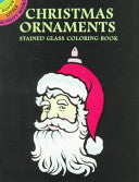 Christmas Ornaments Stained Glass Coloring Book by Phoenix Books