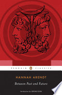 Between Past and Future: Eight Exercises in Politi by Phoenix Books