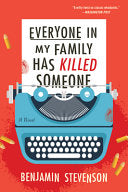 Everyone in My Family Has Killed Someone: A Novel by Phoenix Books
