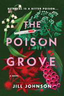 Poison Grove: A Novel