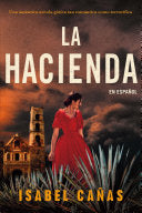 La Hacienda / The Hacienda (Spanish) by Phoenix Books