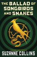 Ballad of Songbirds and Snakes (a Hunger Games Nov by Phoenix Books