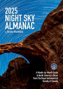 2025 Night Sky Almanac: A Month-by-Month Guide to by Phoenix Books