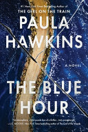 Blue Hour A Novel by Phoenix Books