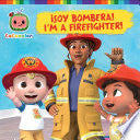 ¡Soy Bombera! I'm a Firefighter! (Spanish-English