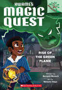 Rise of the Green Flame: A Branches Book (Kwame's