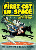 First Cat in Space and the Soup of Doom by Phoenix Books