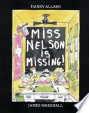 MISS NELSON IS MISSING