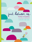 JUST BETWEEN US A NO STRESS NO RULES J by Phoenix Books
