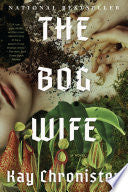 Bog Wife: A Novel by Phoenix Books
