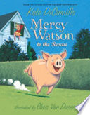 Mercy Watson #01 to the Rescue