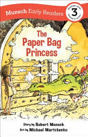Paper Bag Princess Early Reader Munsch Early Reade